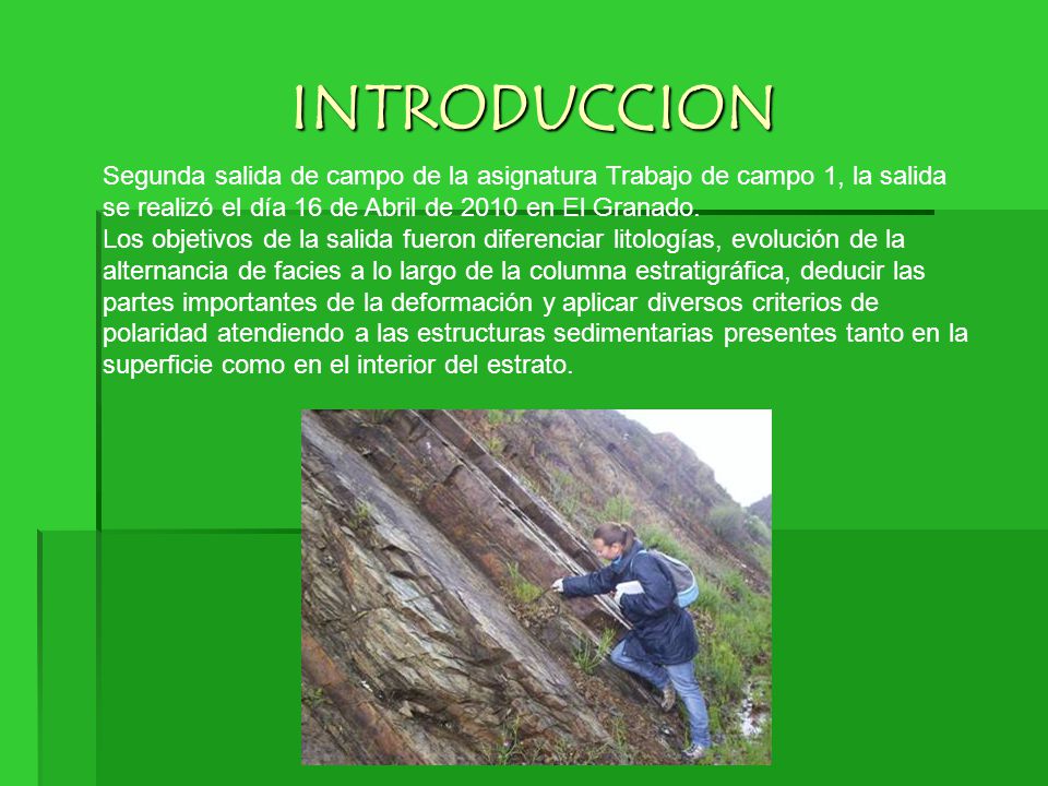 INTRODUCCION Segunda salida de campo de la asignatura Trabajo de campo 1, la salida se realizó el día 16 de Abril de 2010 en El Granado.