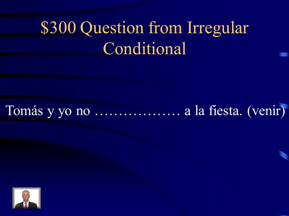 $300 Question from Irregular Conditional