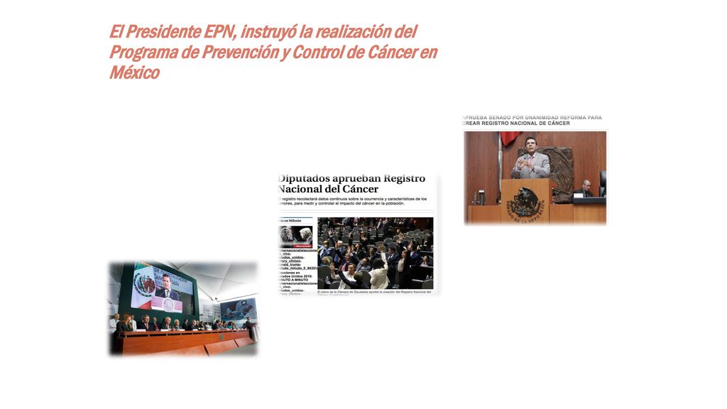 El Presidente EPN, instruyó la realización del Programa de Prevención y Control de Cáncer en México