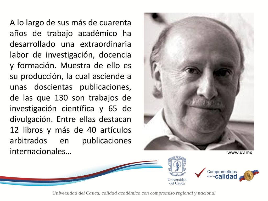 A lo largo de sus más de cuarenta años de trabajo académico ha desarrollado una extraordinaria labor de investigación, docencia y formación. Muestra de ello es su producción, la cual asciende a unas doscientas publicaciones, de las que 130 son trabajos de investigación científica y 65 de divulgación. Entre ellas destacan 12 libros y más de 40 artículos arbitrados en publicaciones internacionales…