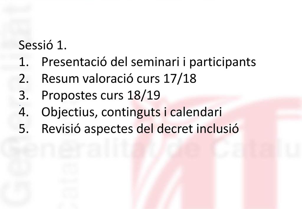 Presentació del seminari i participants Resum valoració curs 17/18