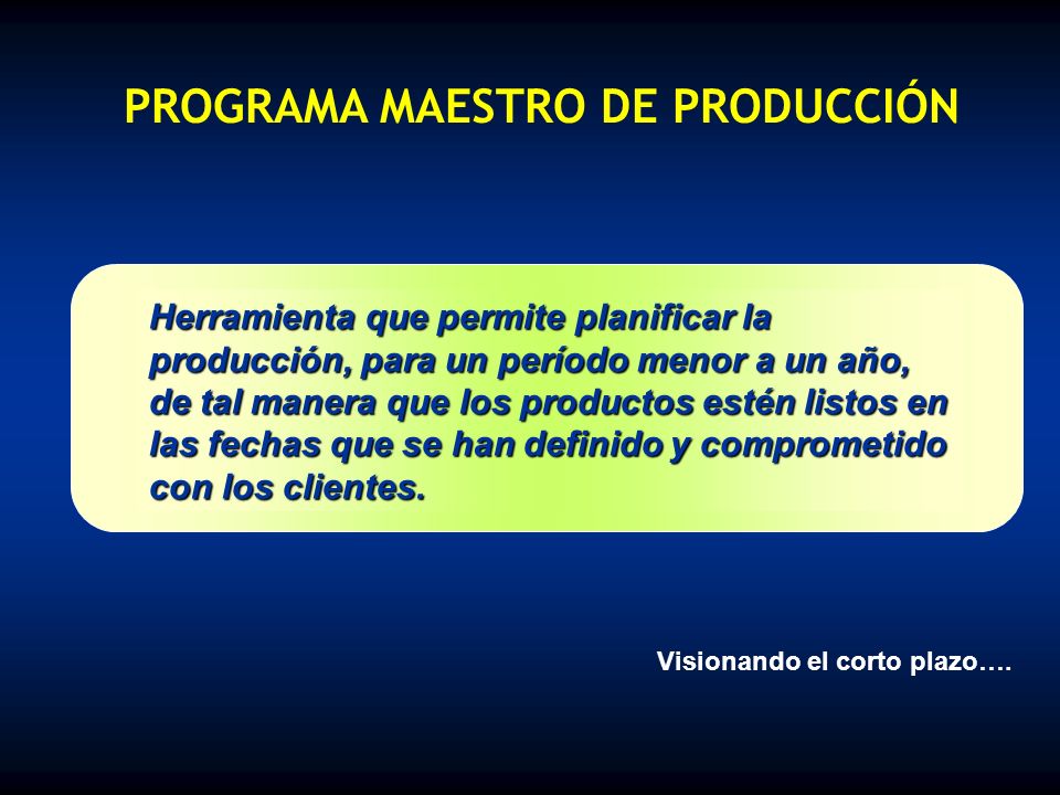 PROGRAMA MAESTRO DE PRODUCCIÓN