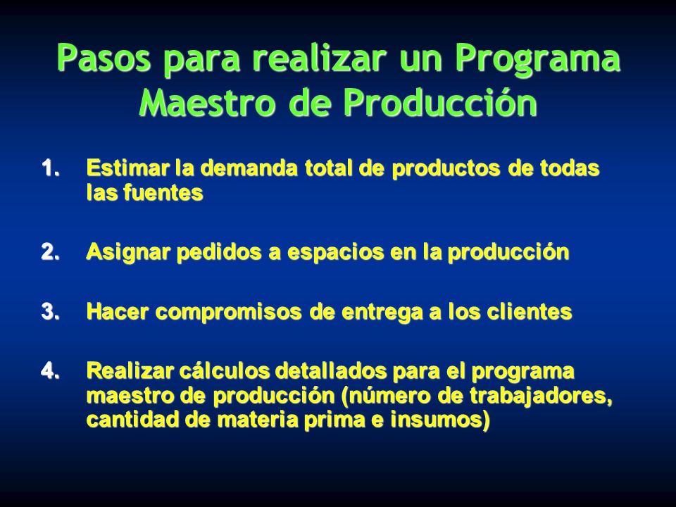 Pasos para realizar un Programa Maestro de Producción