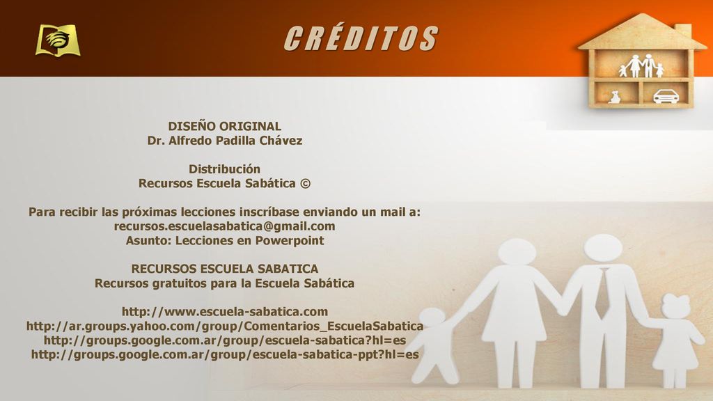 C R É D I T O S DISEÑO ORIGINAL Dr. Alfredo Padilla Chávez
