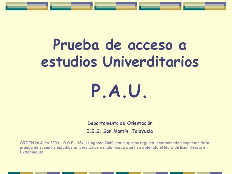 P.A.U. Prueba de acceso a estudios Univerditarios
