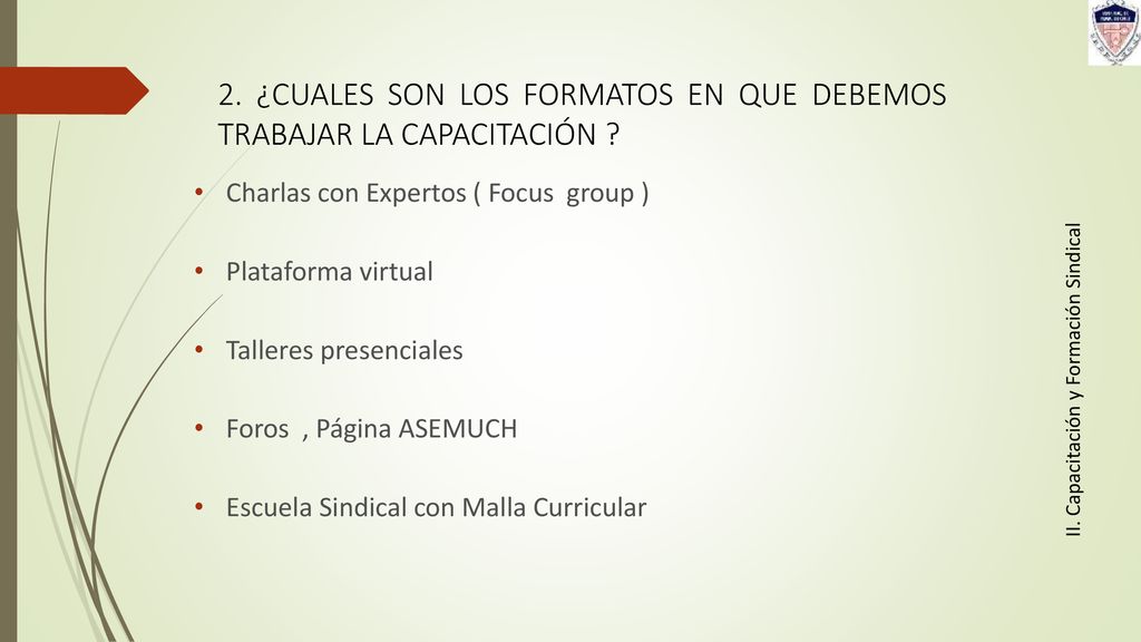2. ¿CUALES SON LOS FORMATOS EN QUE DEBEMOS TRABAJAR LA CAPACITACIÓN