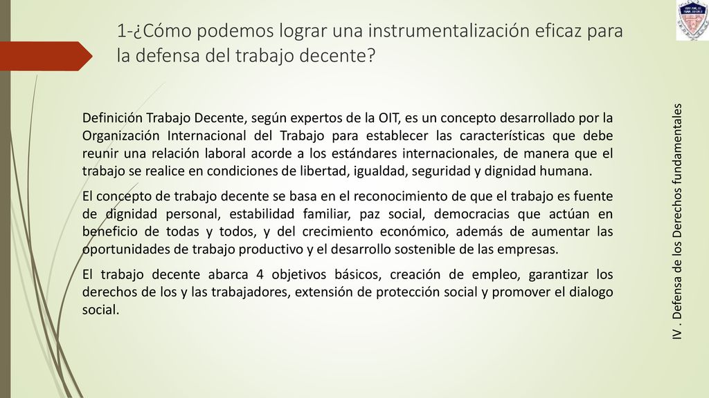 1-¿Cómo podemos lograr una instrumentalización eficaz para la defensa del trabajo decente