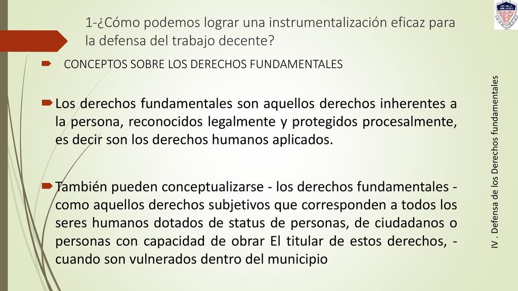 1-¿Cómo podemos lograr una instrumentalización eficaz para la defensa del trabajo decente