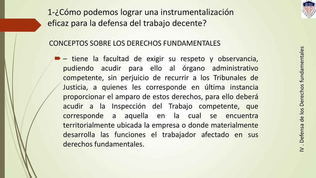 1-¿Cómo podemos lograr una instrumentalización eficaz para la defensa del trabajo decente