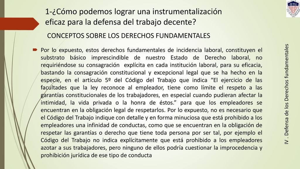 1-¿Cómo podemos lograr una instrumentalización eficaz para la defensa del trabajo decente