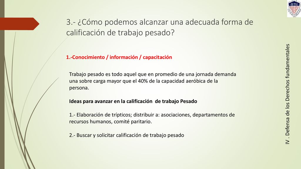 3.- ¿Cómo podemos alcanzar una adecuada forma de calificación de trabajo pesado