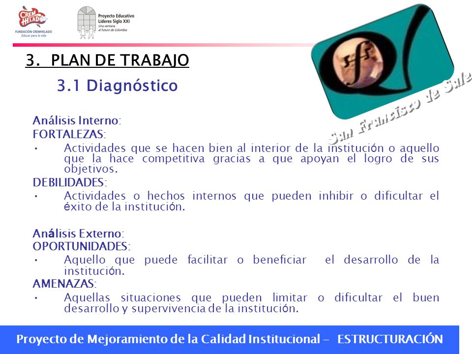 San Francisco de Sales 3. PLAN DE TRABAJO 3.1 Diagnóstico