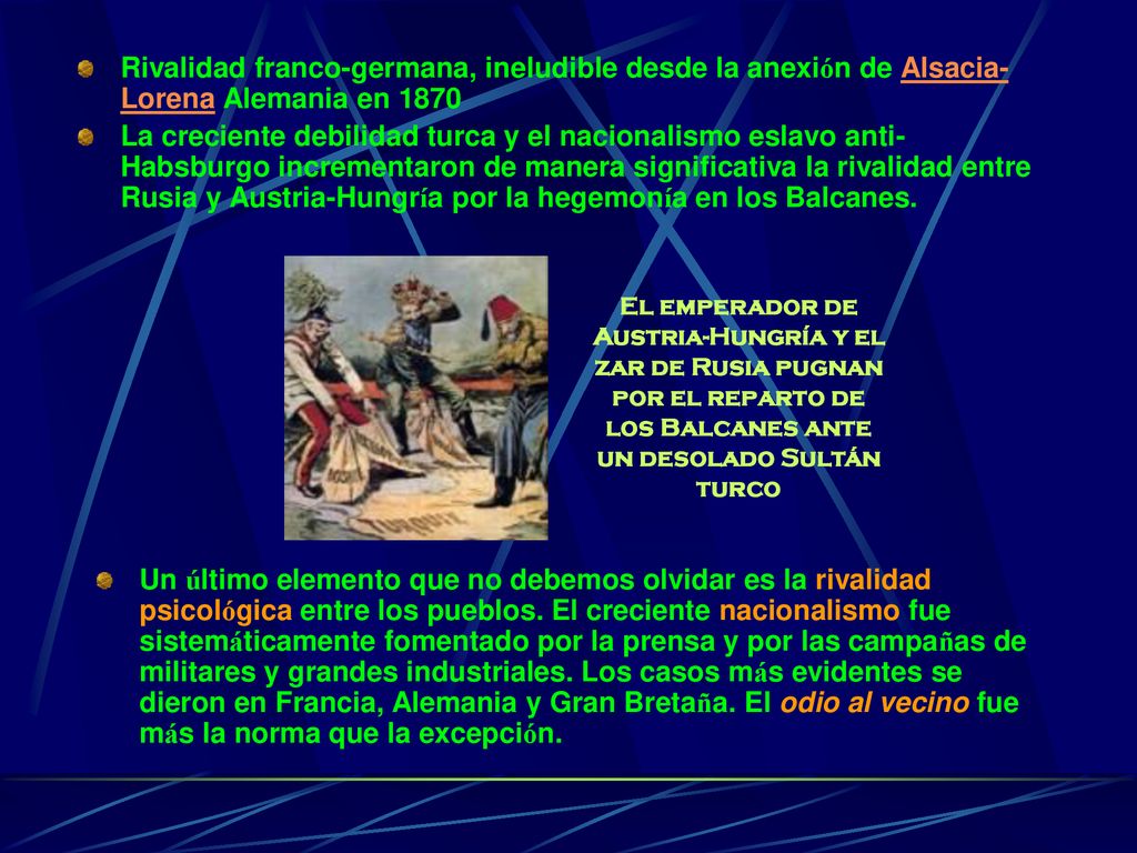 Rivalidad franco-germana, ineludible desde la anexión de Alsacia-Lorena Alemania en 1870
