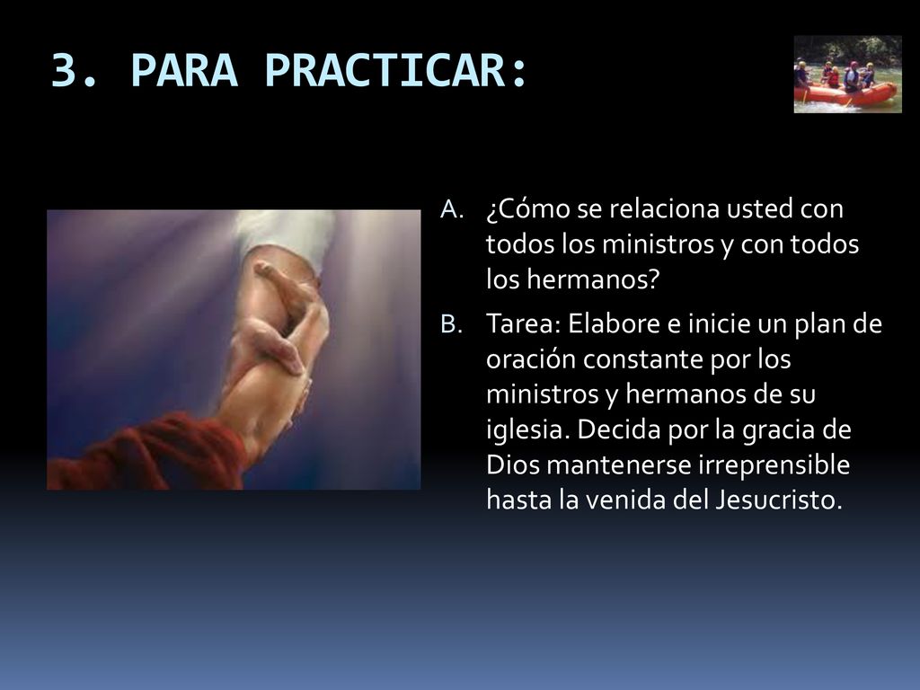 3. PARA PRACTICAR: ¿Cómo se relaciona usted con todos los ministros y con todos los hermanos