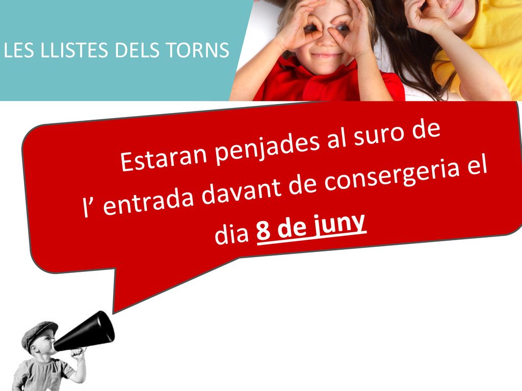 Estaran penjades al suro de l’ entrada davant de consergeria el