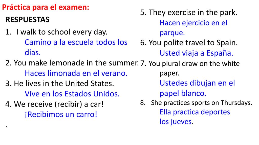 Práctica para el examen: 5. They exercise in the park.