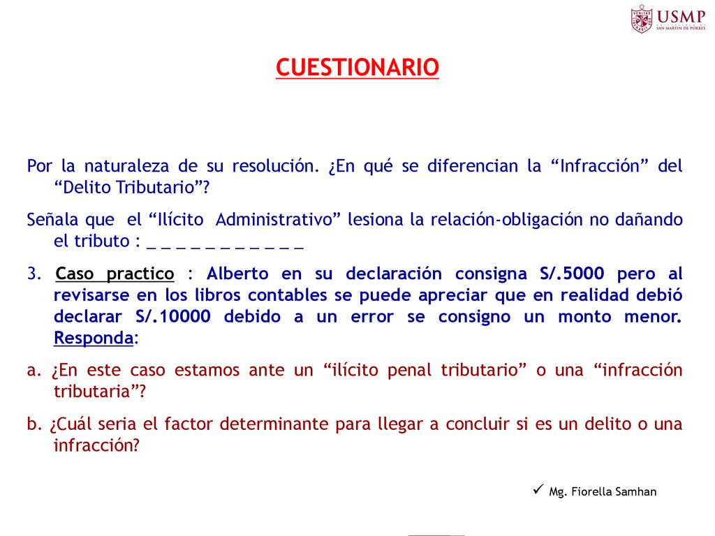 CUESTIONARIO Por la naturaleza de su resolución. ¿En qué se diferencian la Infracción del Delito Tributario