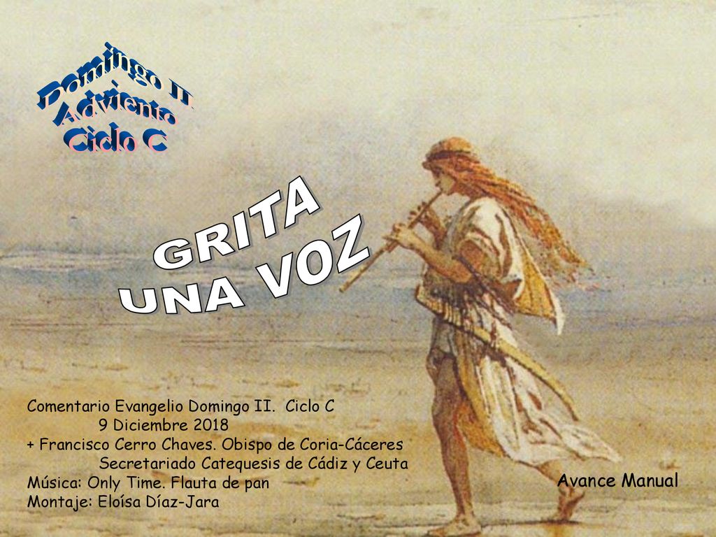 Domingo II Adviento Ciclo C GRITA UNA VOZ Avance Manual
