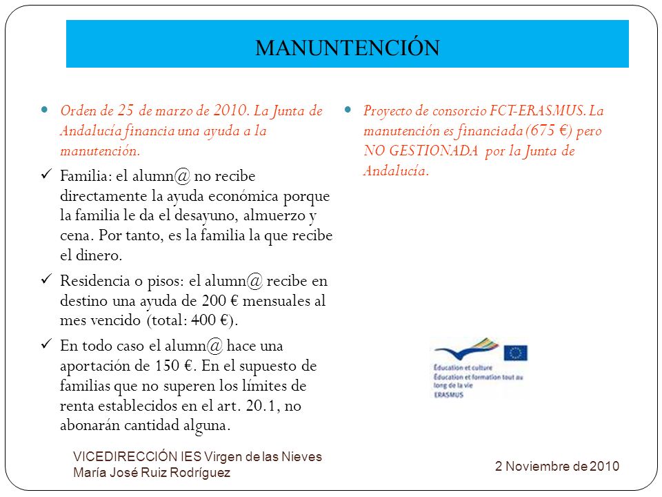 MANUNTENCIÓN Orden de 25 de marzo de La Junta de Andalucía financia una ayuda a la manutención.