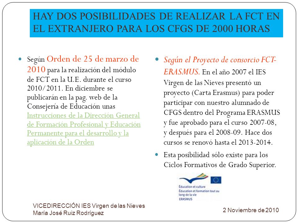 HAY DOS POSIBILIDADES DE REALIZAR LA FCT EN EL EXTRANJERO PARA LOS CFGS DE 2000 HORAS