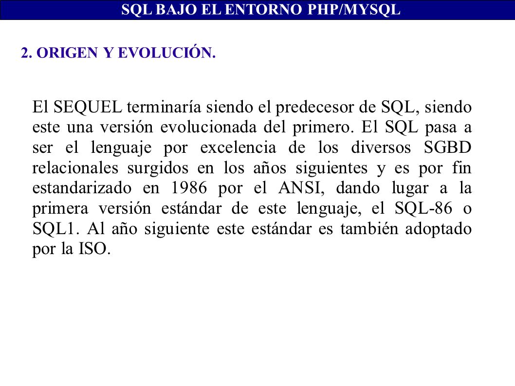 SQL BAJO EL ENTORNO PHP/MYSQL
