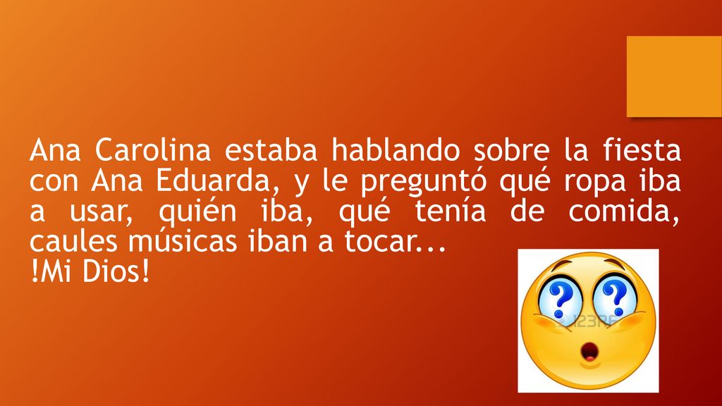 Ana Carolina estaba hablando sobre la fiesta con Ana Eduarda, y le preguntó qué ropa iba a usar, quién iba, qué tenía de comida, caules músicas iban a tocar...