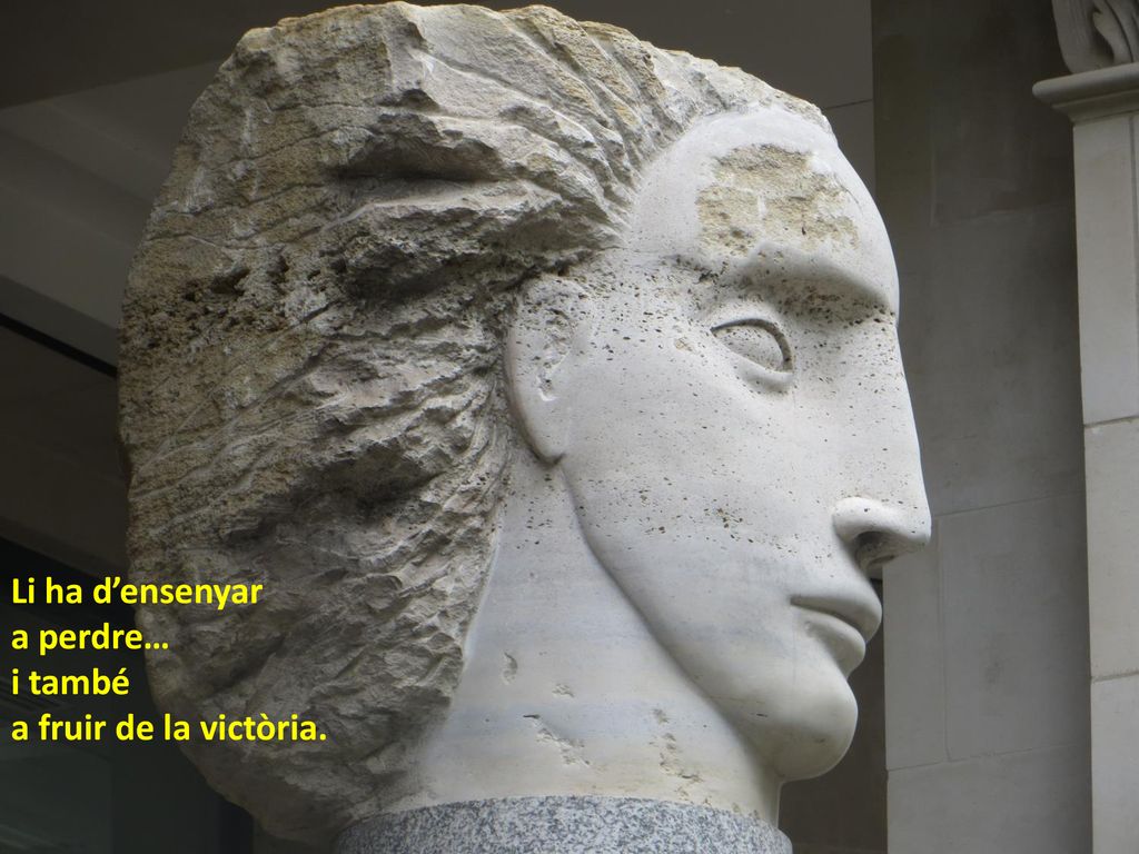 Li ha d’ensenyar a perdre… i també a fruir de la victòria.