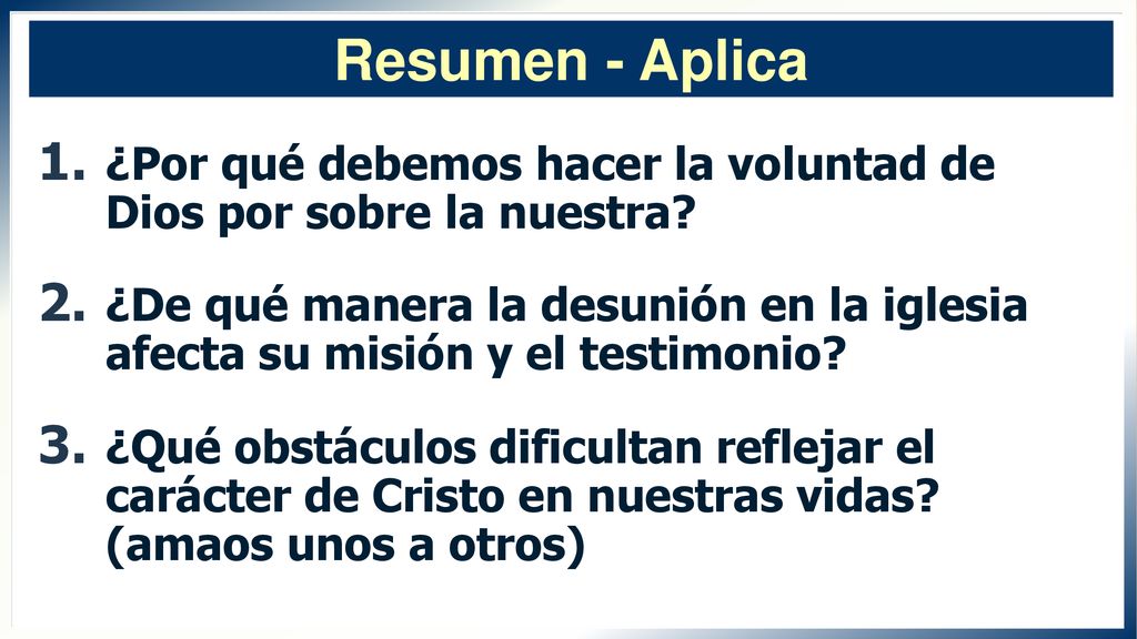 Resumen - Aplica ¿Por qué debemos hacer la voluntad de Dios por sobre la nuestra
