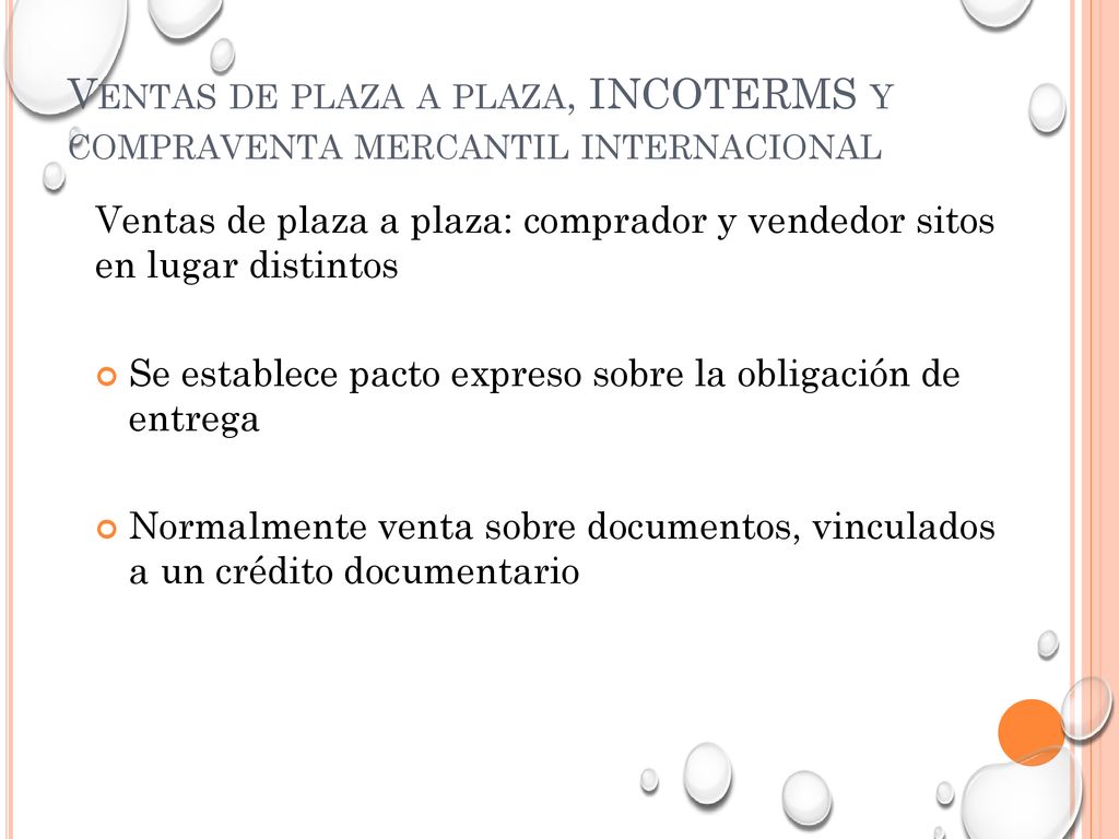 Ventas de plaza a plaza, INCOTERMS y compraventa mercantil internacional