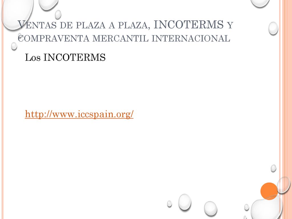 Ventas de plaza a plaza, INCOTERMS y compraventa mercantil internacional