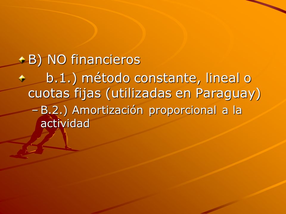 b.1.) método constante, lineal o cuotas fijas (utilizadas en Paraguay)