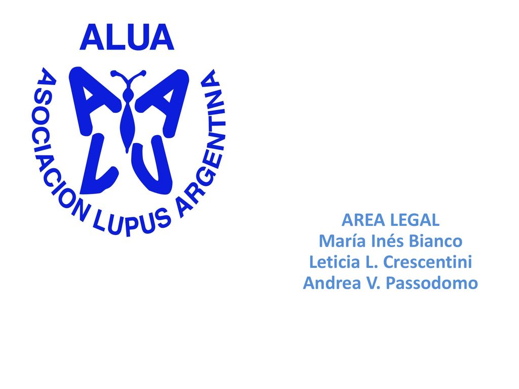 AREA LEGAL María Inés Bianco Leticia L. Crescentini Andrea V. Passodomo
