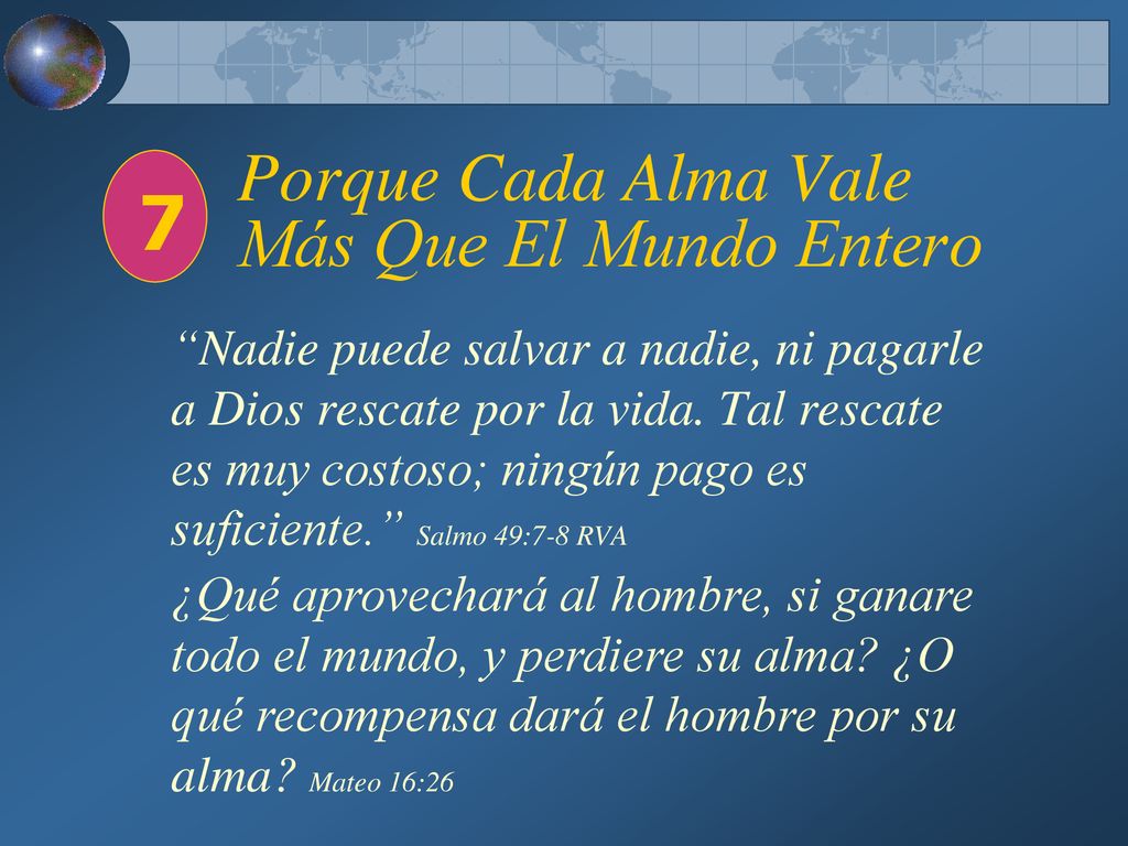 Porque Cada Alma Vale Más Que El Mundo Entero