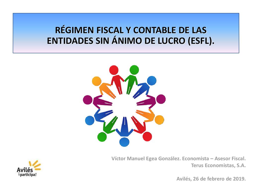 RÉGIMEN FISCAL Y CONTABLE DE LAS ENTIDADES SIN ÁNIMO DE LUCRO (ESFL).