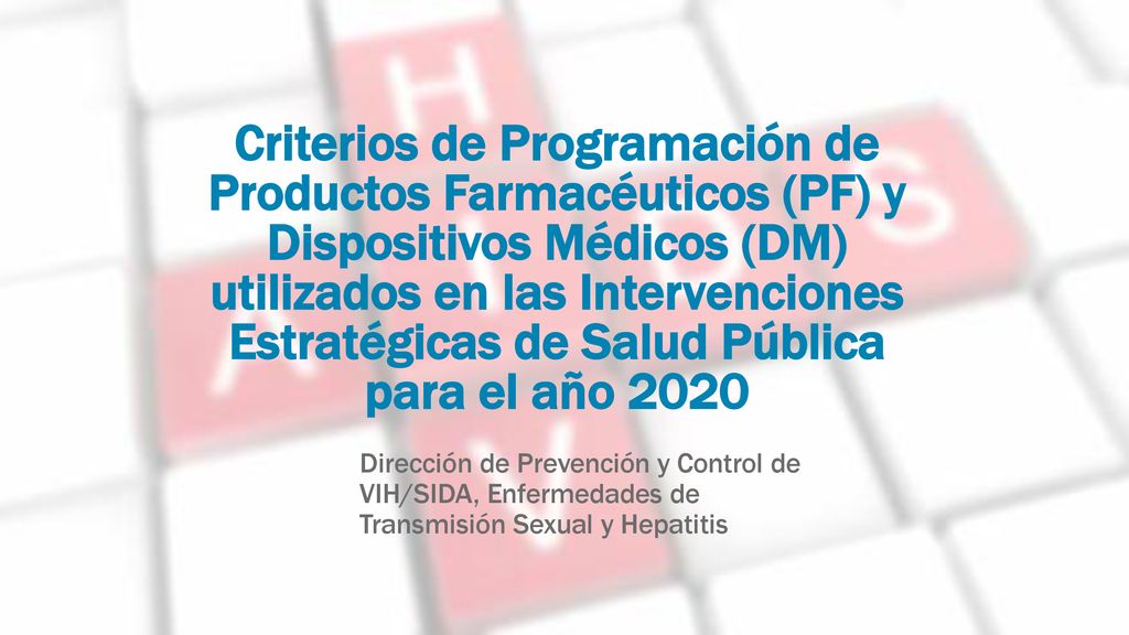 Criterios de Programación de Productos Farmacéuticos (PF) y Dispositivos Médicos (DM) utilizados en las Intervenciones Estratégicas de Salud Pública para el año 2020