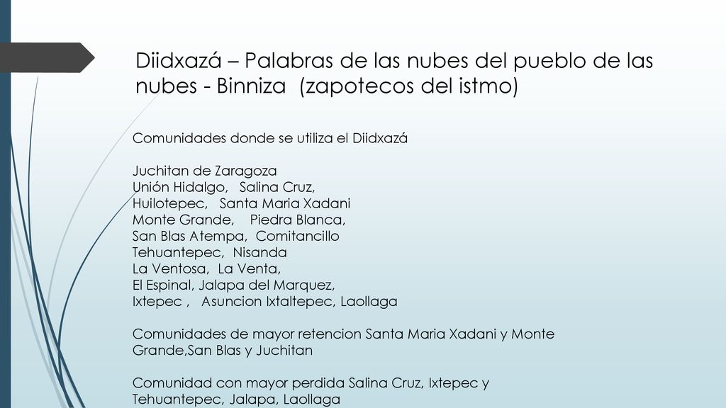 Diidxazá – Palabras de las nubes del pueblo de las nubes - Binniza (zapotecos del istmo)