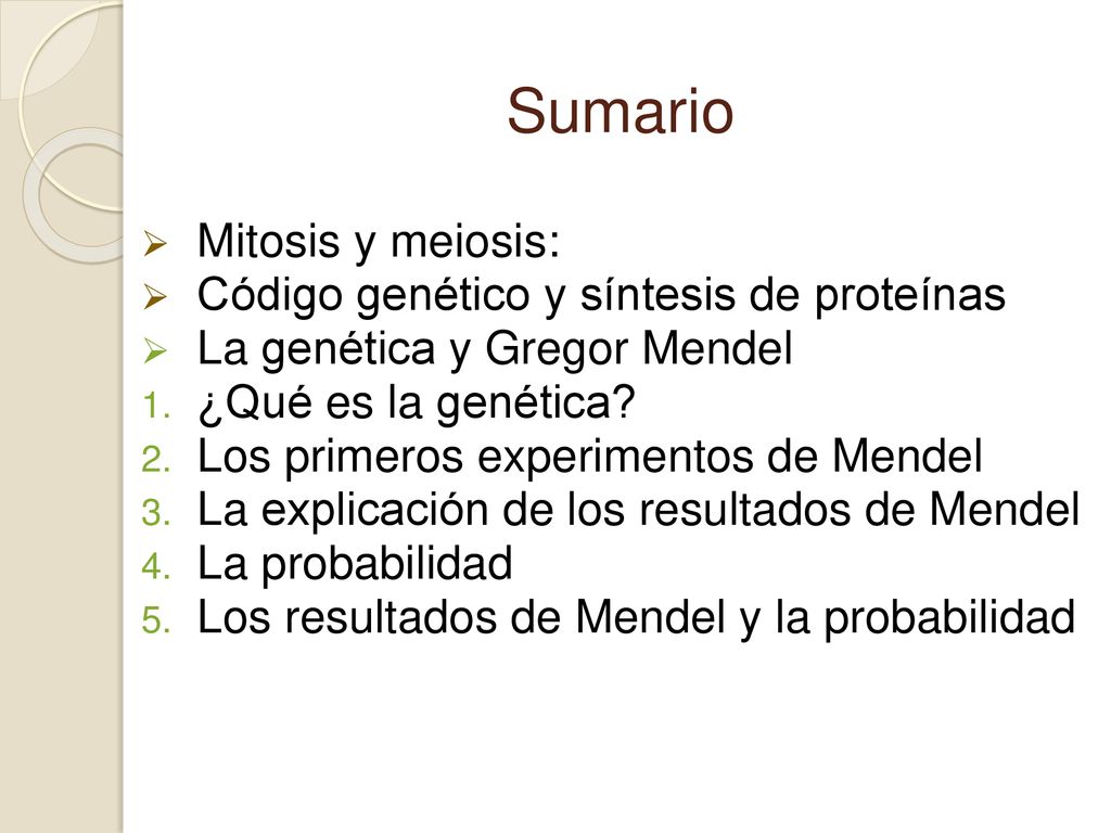 Sumario Mitosis y meiosis: Código genético y síntesis de proteínas