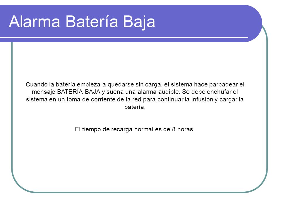 El tiempo de recarga normal es de 8 horas.