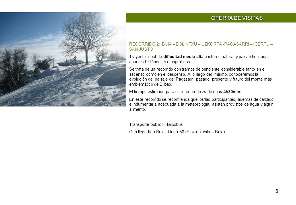 OFERTA DE VISITAS RECORRIDO 2: BUIA – BOLINTXU – UZKORTA -PAGASARRI – IGERTU – SAN JUSTO.