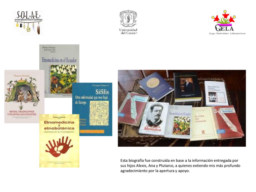 Esta biografía fue construida en base a la información entregada por sus hijos Alexis, Ana y Plutarco, a quienes extiendo mis más profundo agradecimiento por la apertura y apoyo.
