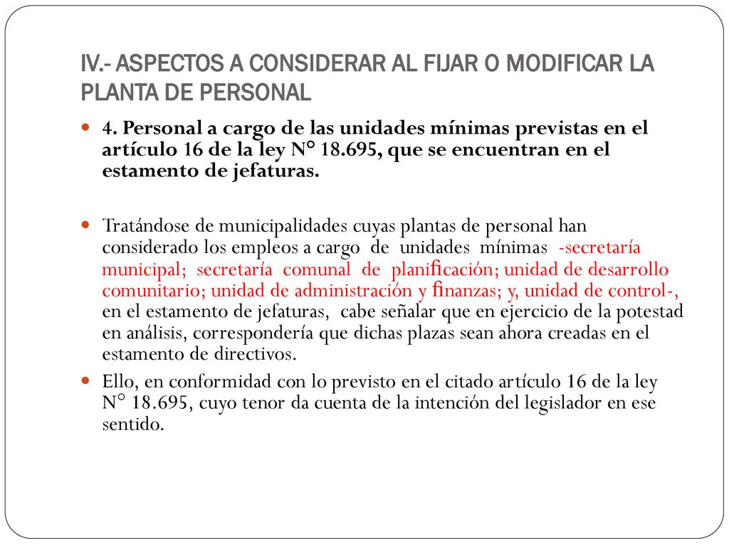 IV.- ASPECTOS A CONSIDERAR AL FIJAR O MODIFICAR LA PLANTA DE PERSONAL