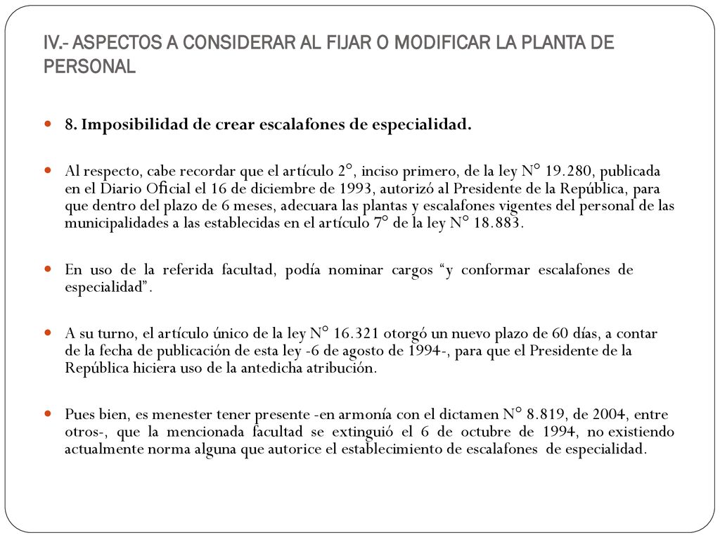 IV.- ASPECTOS A CONSIDERAR AL FIJAR O MODIFICAR LA PLANTA DE PERSONAL