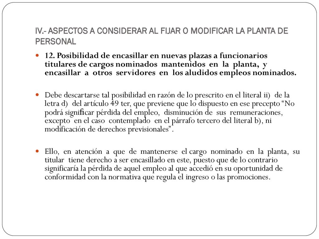 IV.- ASPECTOS A CONSIDERAR AL FIJAR O MODIFICAR LA PLANTA DE PERSONAL
