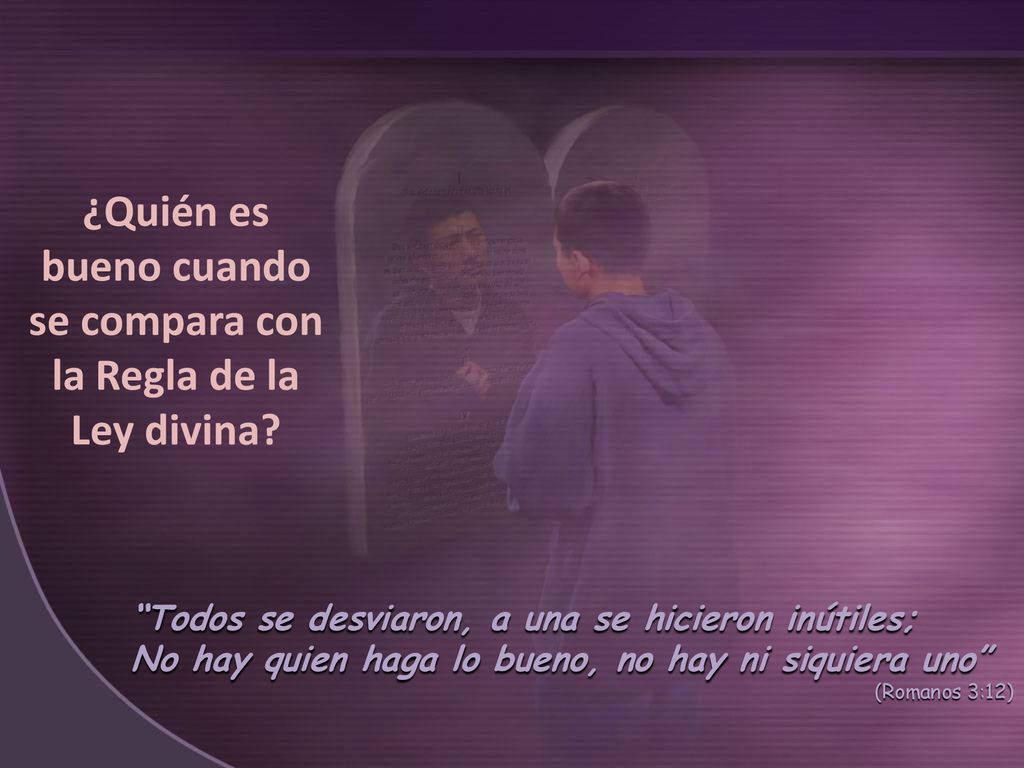 ¿Quién es bueno cuando se compara con la Regla de la Ley divina