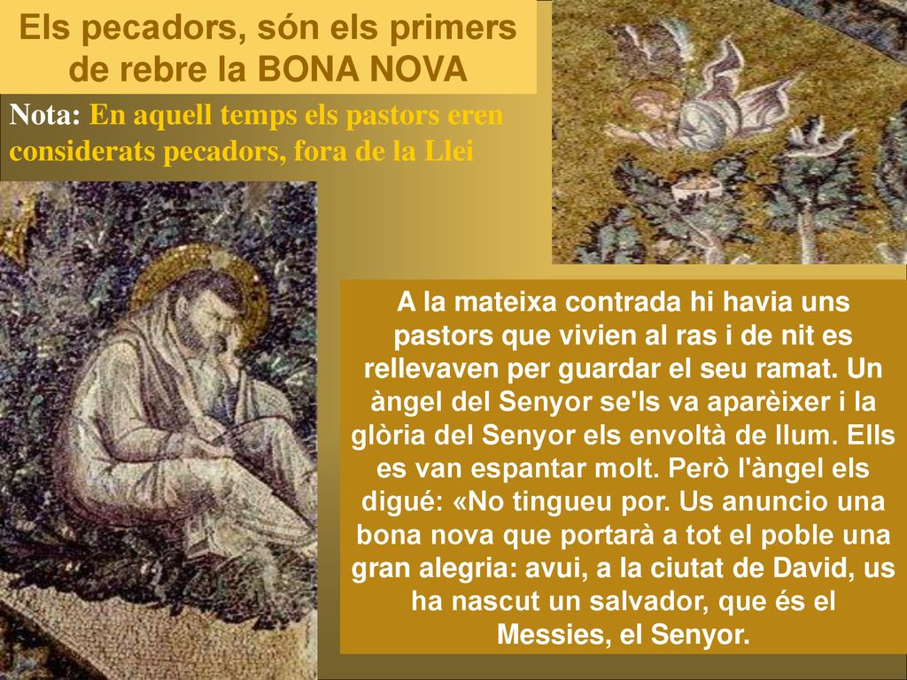 Els pecadors, són els primers de rebre la BONA NOVA