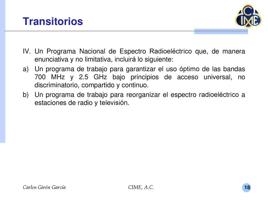 Transitorios Un Programa Nacional de Espectro Radioeléctrico que, de manera enunciativa y no limitativa, incluirá lo siguiente:
