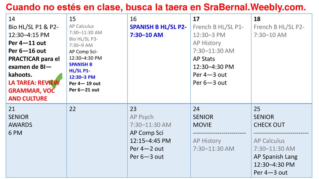 Cuando no estés en clase, busca la taera en SraBernal.Weebly.com.