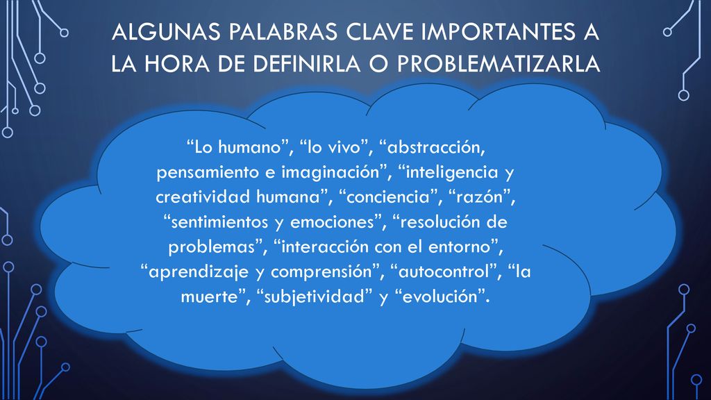 ALGUNAS PALABRAS CLAVE IMPORTANTES A LA HORA DE DEFINIRLA O PROBLEMATIZARLA