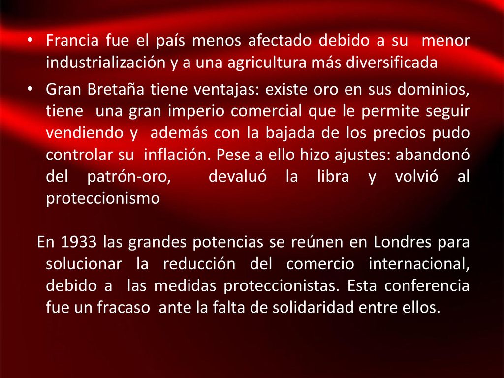 Francia fue el país menos afectado debido a su menor industrialización y a una agricultura más diversificada