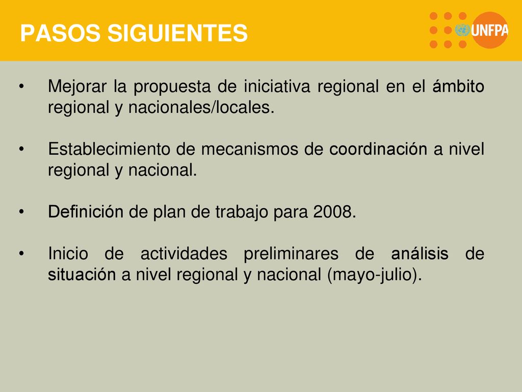 PASOS SIGUIENTES Mejorar la propuesta de iniciativa regional en el ámbito regional y nacionales/locales.